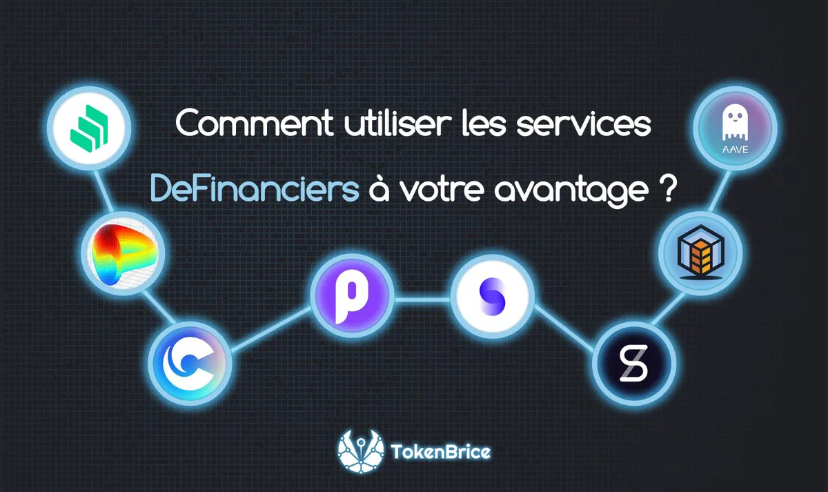 📖 Comment utiliser les services DeFinanciers à votre avantage ?