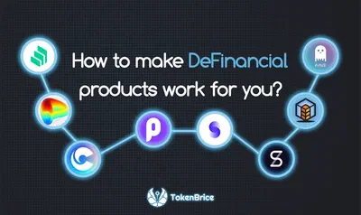 📖 How to make DeFinancial products work for you