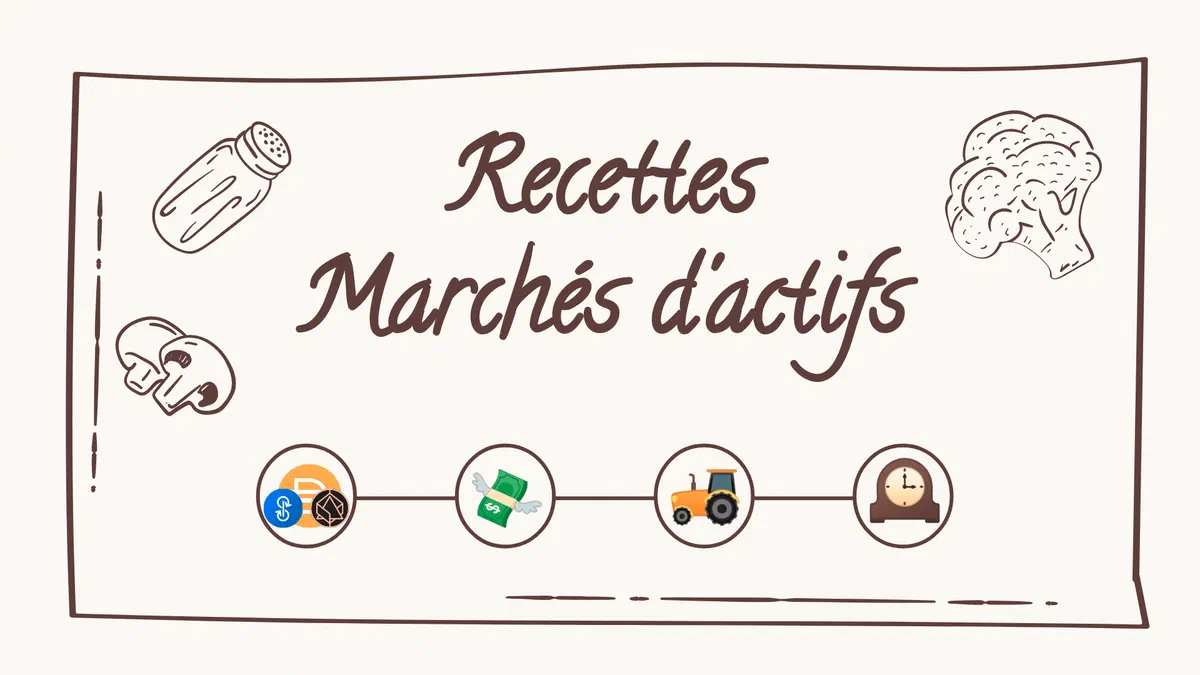 🌽 Livre de recettes pour les marchés d'actifs DeFi